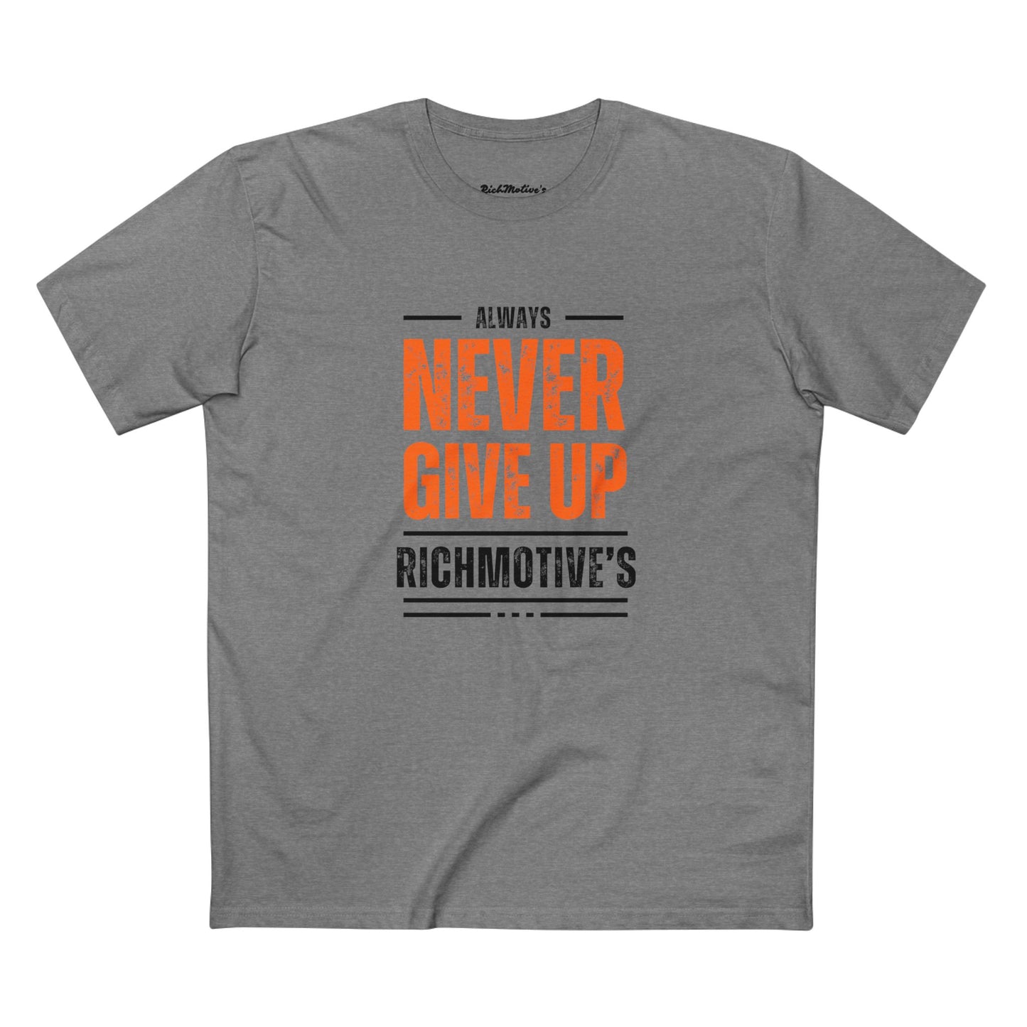 Motivational Adult Tee - "Always Never Give Up"