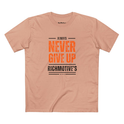 Motivational Adult Tee - "Always Never Give Up"