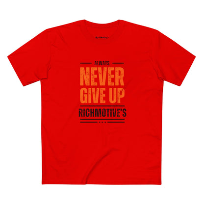 Motivational Adult Tee - "Always Never Give Up"